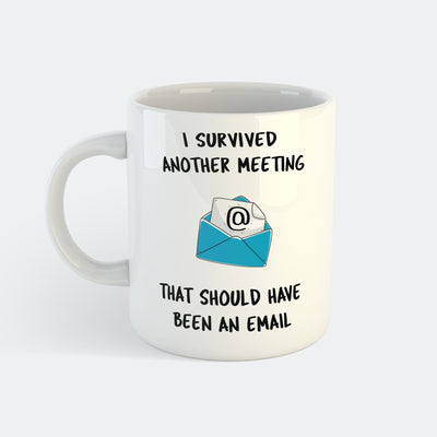 I Survived Another Meeting Mugg
