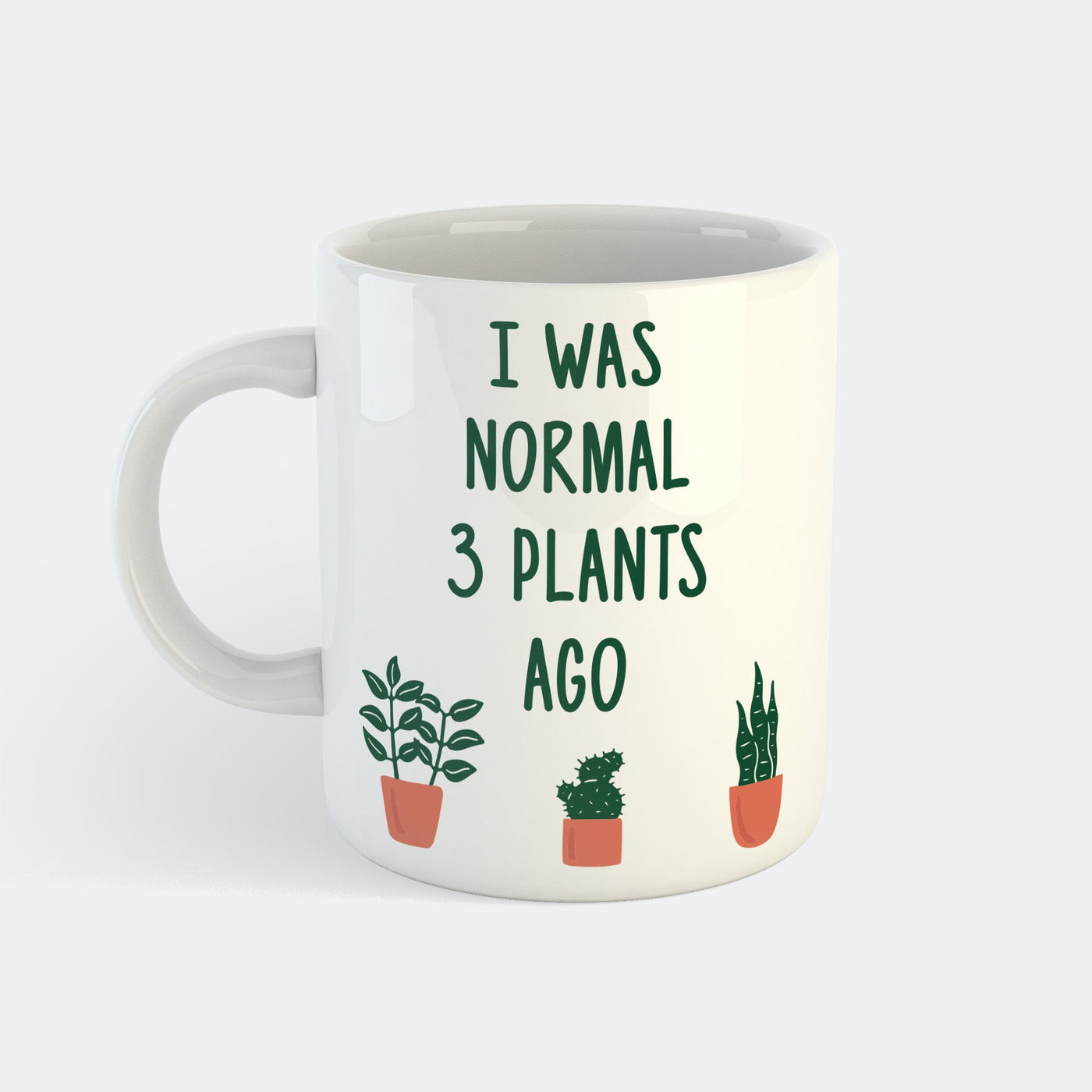 I Was Normal 3 Plants Ago Mugg