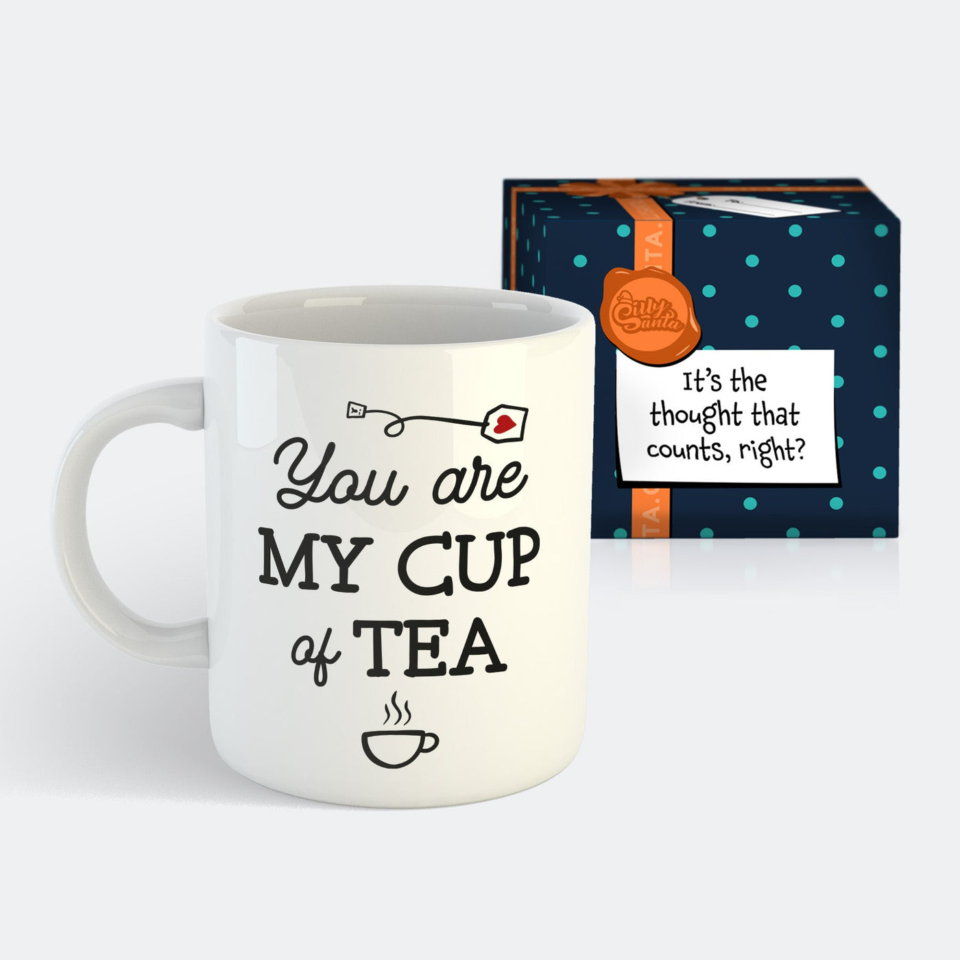 You Are My Cup Of Tea Mugg